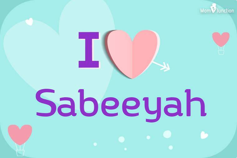 I Love Sabeeyah Wallpaper