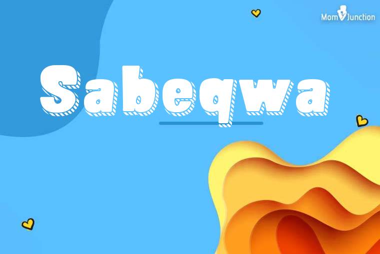 Sabeqwa 3D Wallpaper