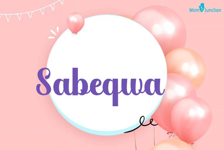 Sabeqwa Birthday Wallpaper