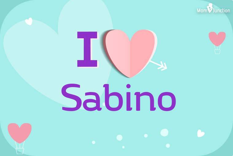 I Love Sabino Wallpaper
