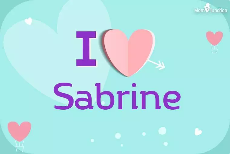 I Love Sabrine Wallpaper