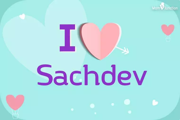 I Love Sachdev Wallpaper