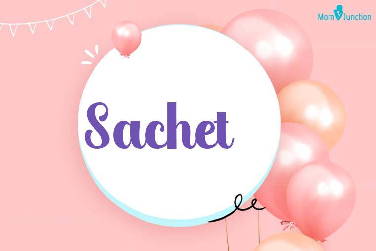 Sachet Birthday Wallpaper