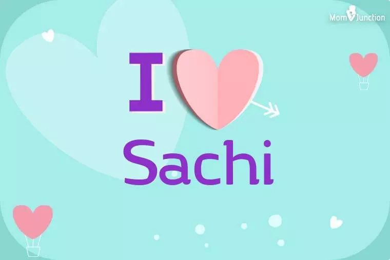 I Love Sachi Wallpaper