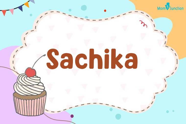 Sachika Birthday Wallpaper