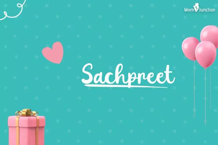 Sachpreet Birthday Wallpaper