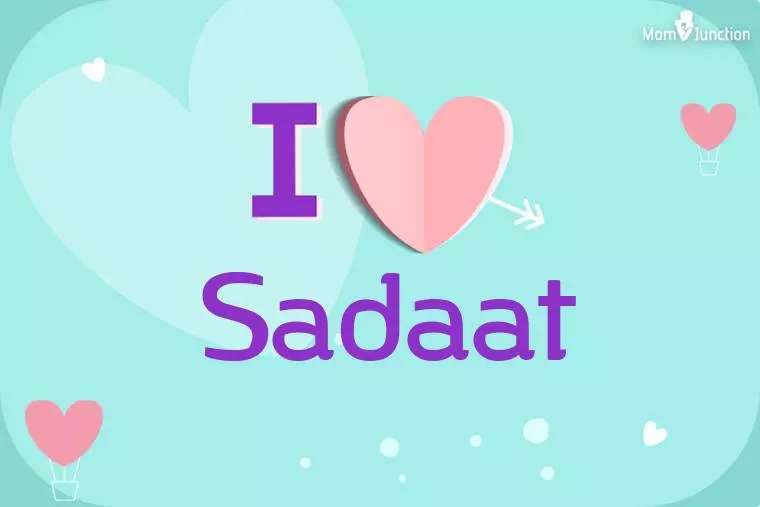 I Love Sadaat Wallpaper