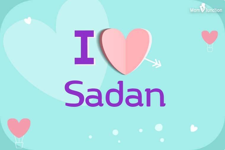 I Love Sadan Wallpaper