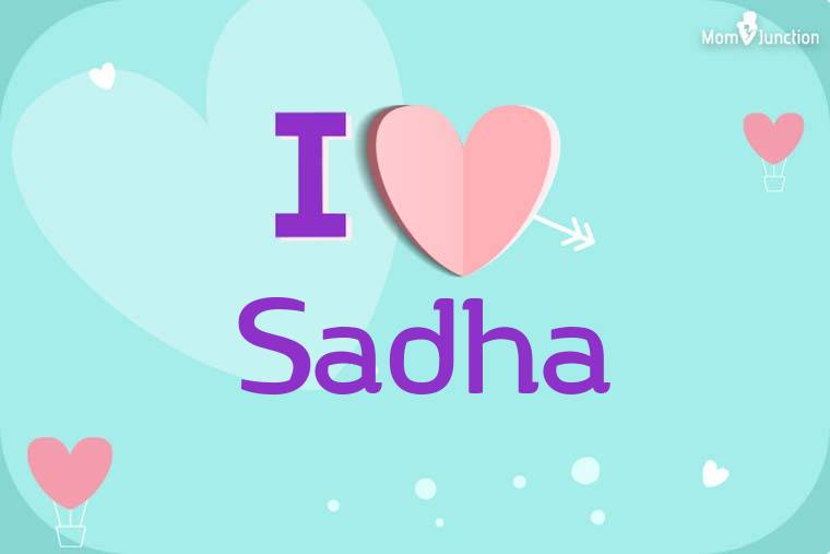 I Love Sadha Wallpaper