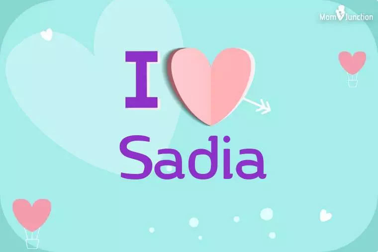 I Love Sadia Wallpaper