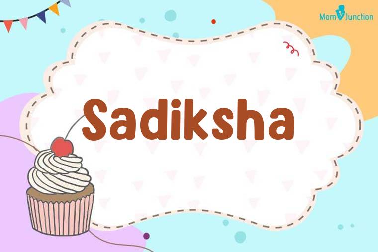 Sadiksha Birthday Wallpaper