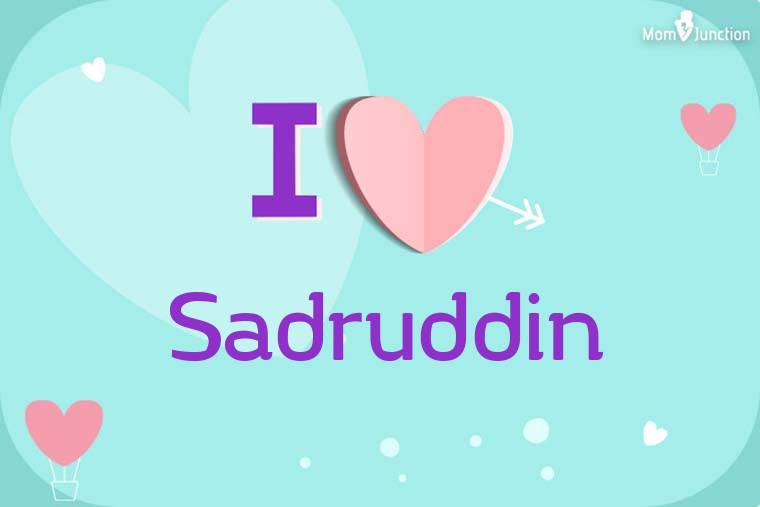 I Love Sadruddin Wallpaper