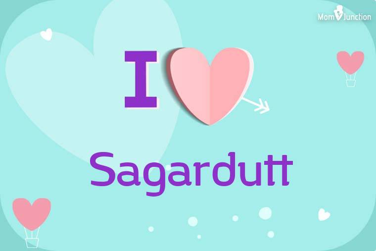 I Love Sagardutt Wallpaper