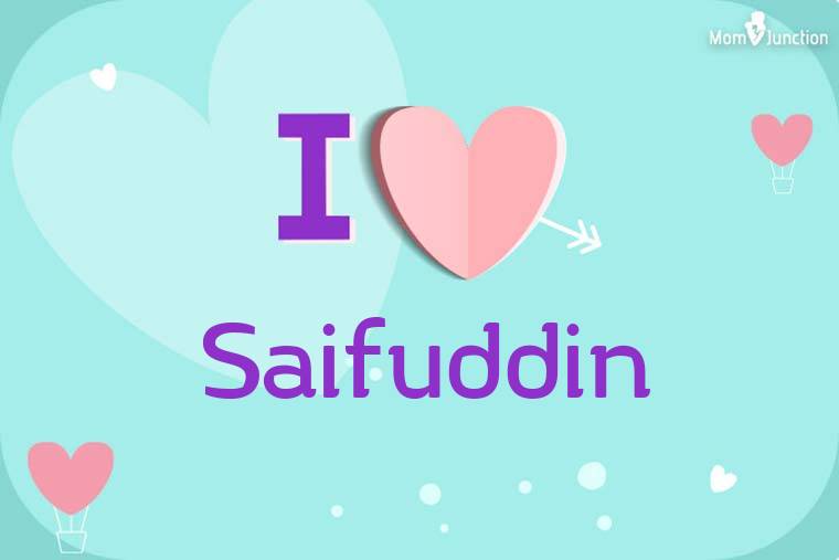 I Love Saifuddin Wallpaper