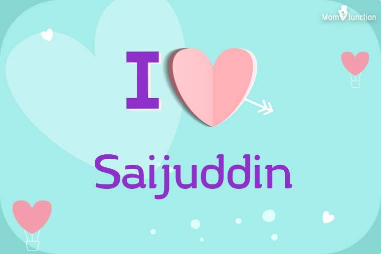 I Love Saijuddin Wallpaper