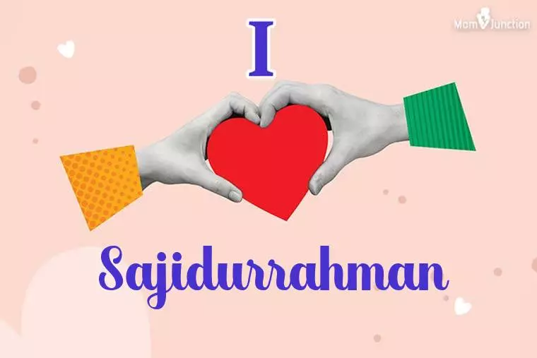 I Love Sajidurrahman Wallpaper