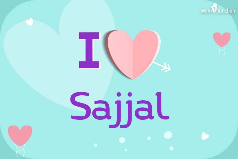 I Love Sajjal Wallpaper