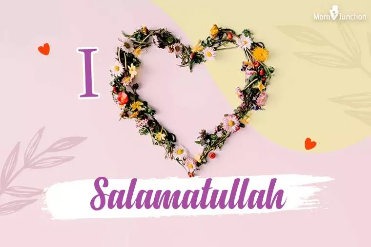 I Love Salamatullah Wallpaper