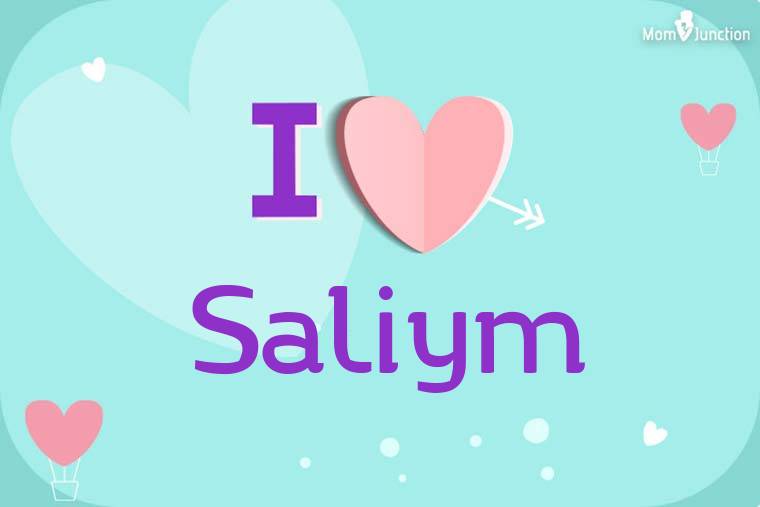 I Love Saliym Wallpaper