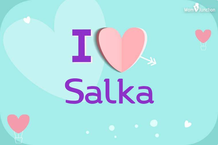 I Love Salka Wallpaper