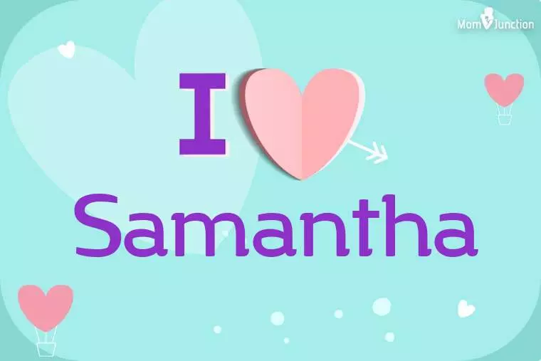 I Love Samantha Wallpaper