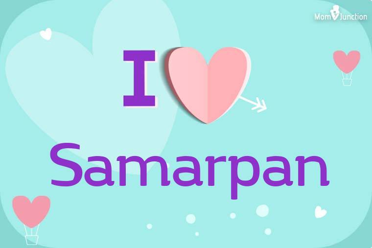 I Love Samarpan Wallpaper