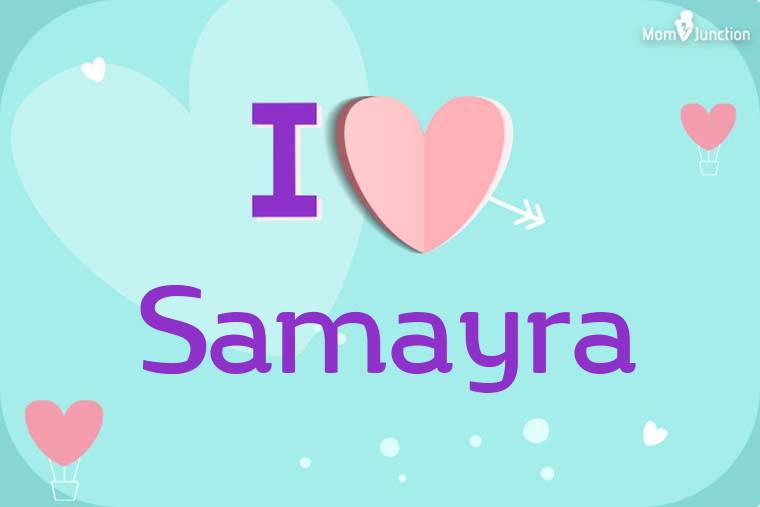 I Love Samayra Wallpaper