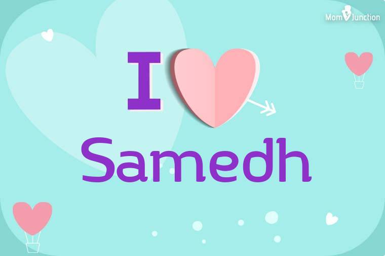 I Love Samedh Wallpaper