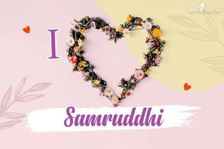 I Love Samruddhi Wallpaper
