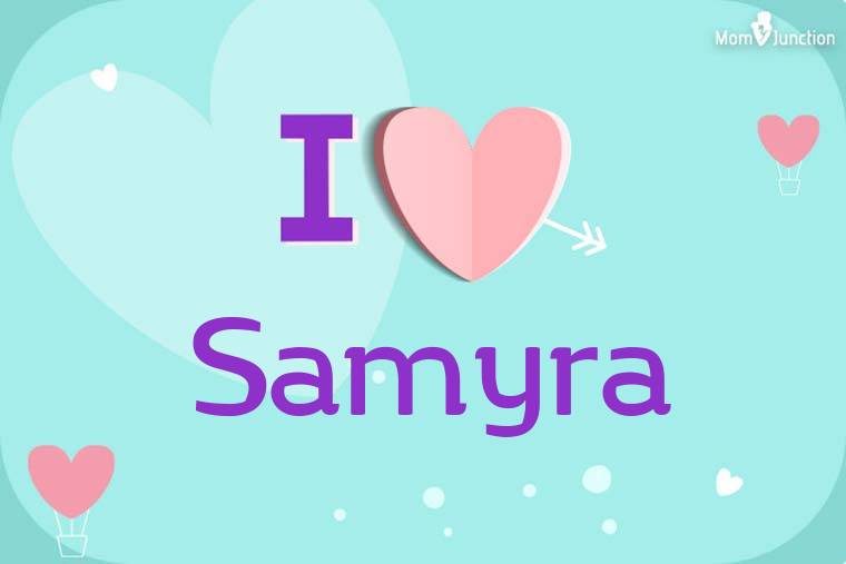 I Love Samyra Wallpaper