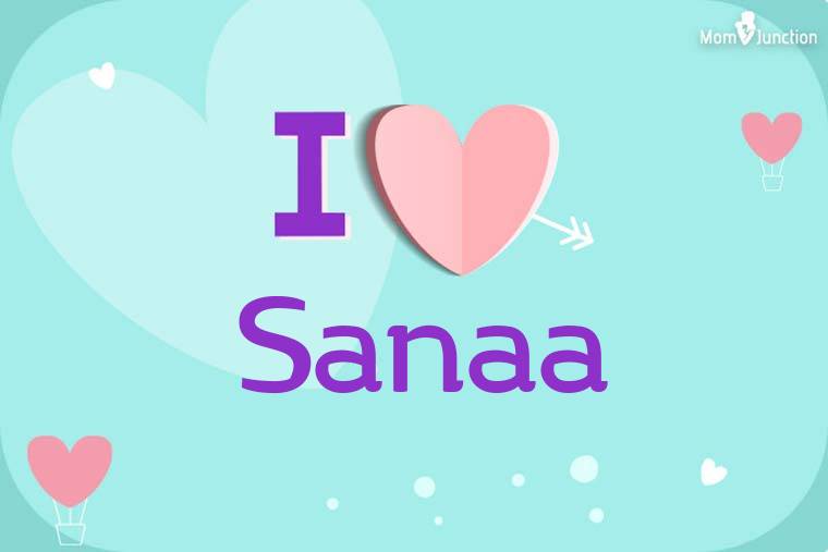 I Love Sanaa Wallpaper