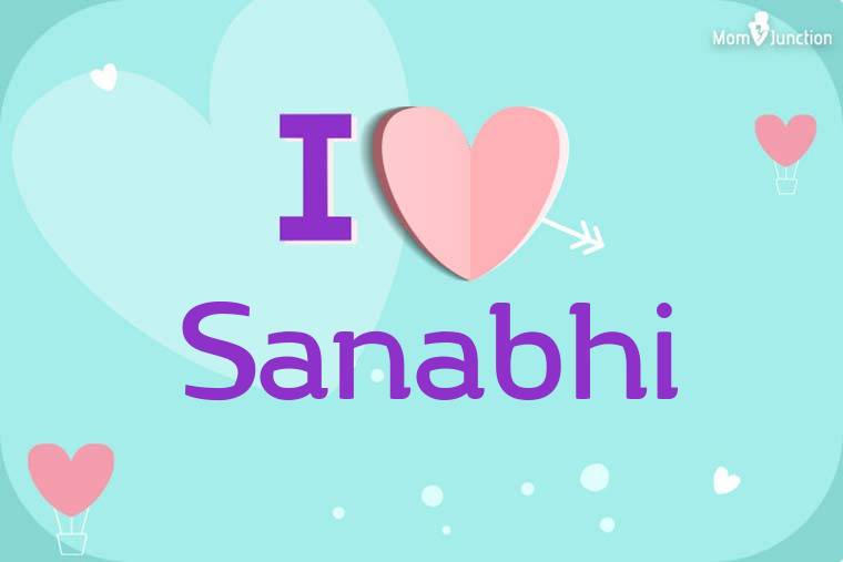 I Love Sanabhi Wallpaper