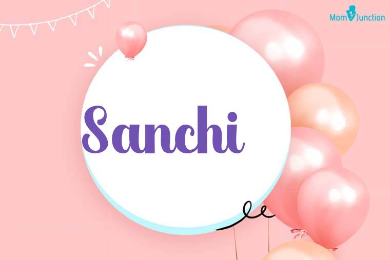 Sanchi Birthday Wallpaper
