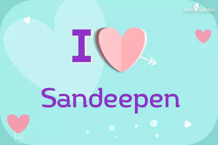 I Love Sandeepen Wallpaper