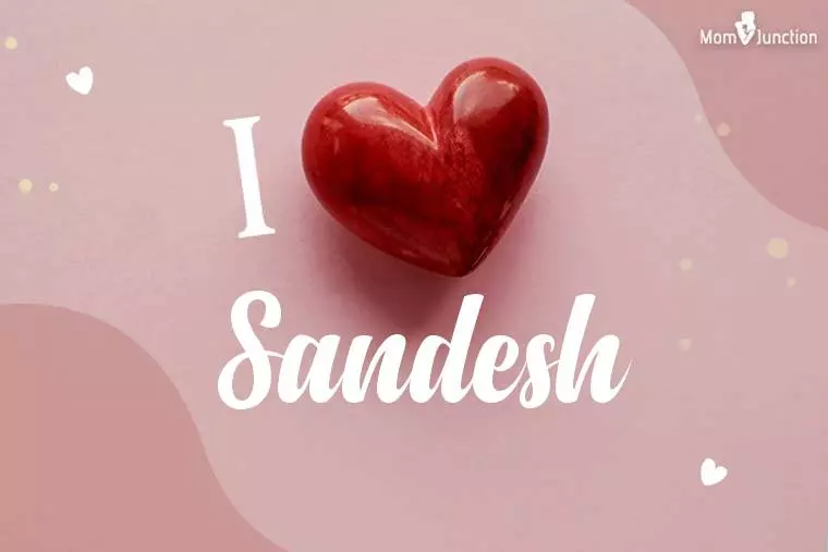 I Love Sandesh Wallpaper