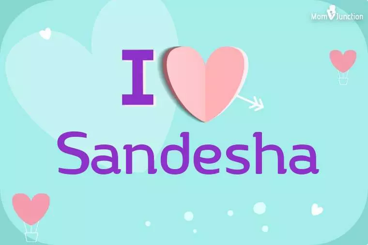 I Love Sandesha Wallpaper