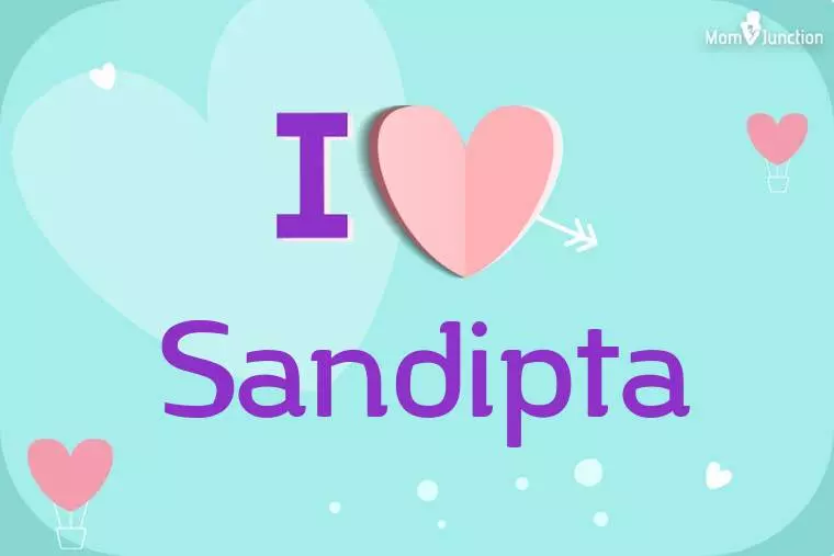 I Love Sandipta Wallpaper