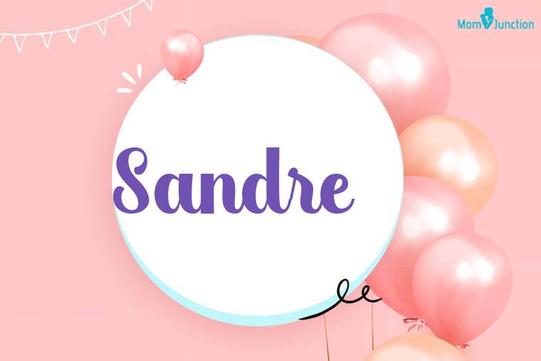 Sandre Birthday Wallpaper