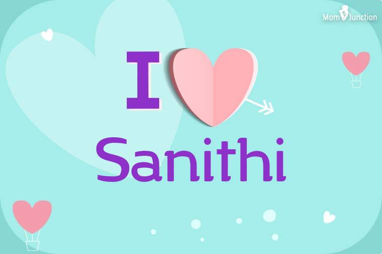 I Love Sanithi Wallpaper
