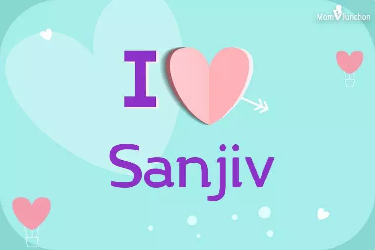 I Love Sanjiv Wallpaper