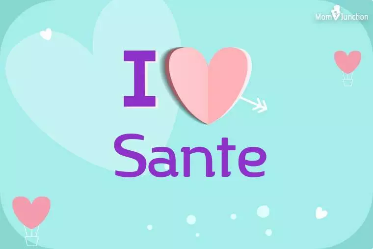 I Love Sante Wallpaper