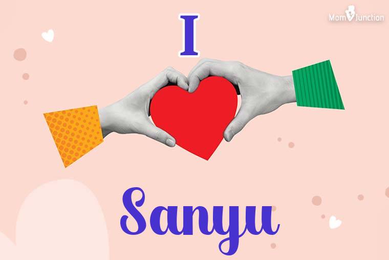 I Love Sanyu Wallpaper