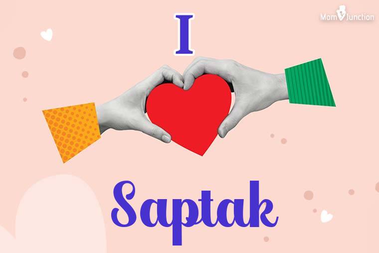 I Love Saptak Wallpaper