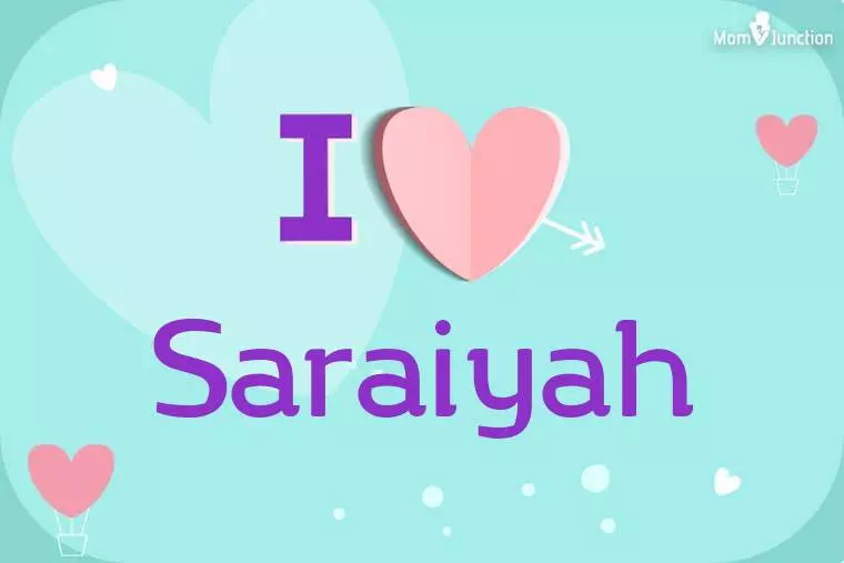 I Love Saraiyah Wallpaper