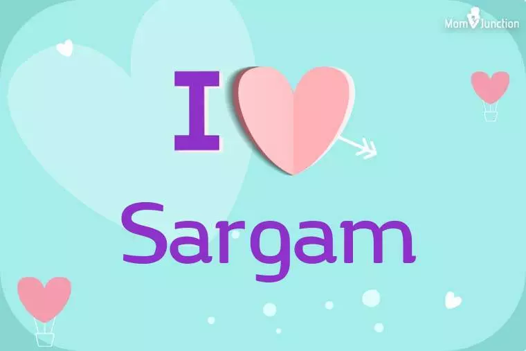 I Love Sargam Wallpaper