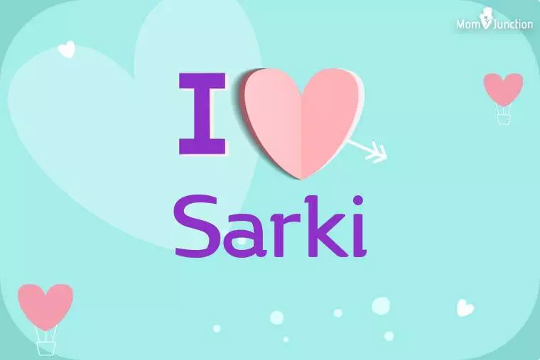 I Love Sarki Wallpaper