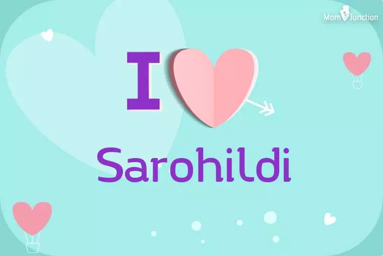 I Love Sarohildi Wallpaper