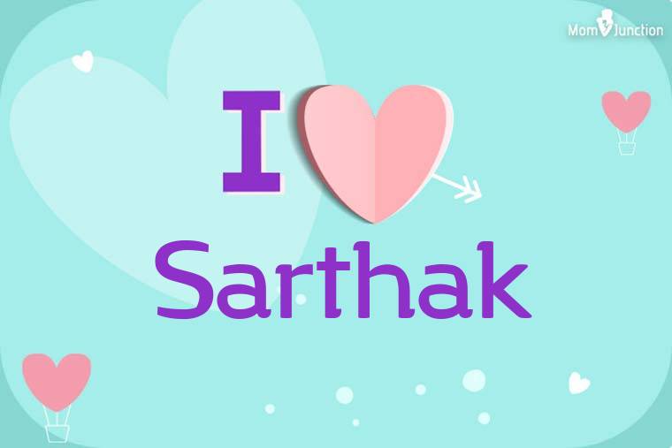 I Love Sarthak Wallpaper