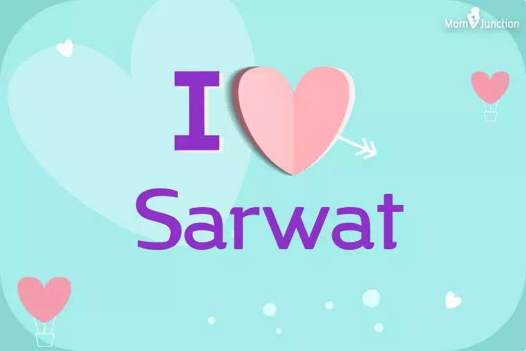 I Love Sarwat Wallpaper