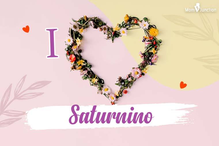 I Love Saturnino Wallpaper